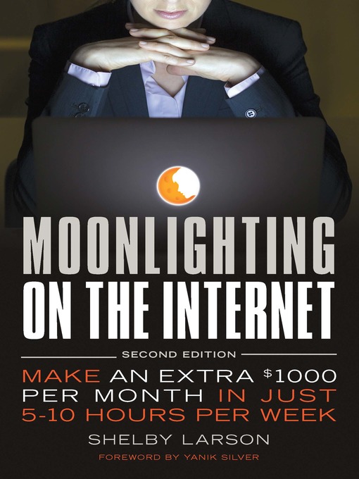 Title details for Moonlighting on the Internet by Shelby Larson - Available